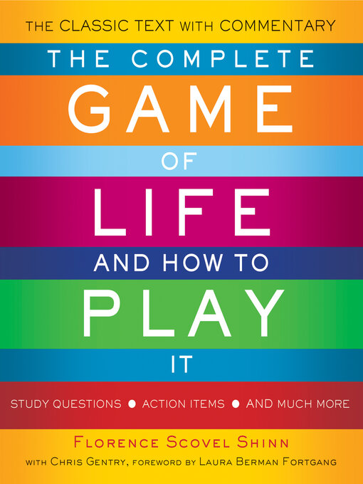Title details for The Complete Game of Life and How to Play It by Florence Scovel Shinn - Available